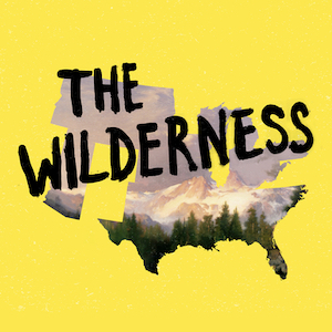 Wilderness Pod Save America